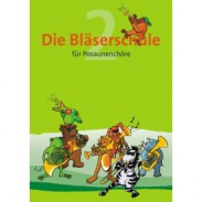 Die Bläserschule für Posaunenchöre Band 2