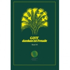 Gott danken ist Freude 3
